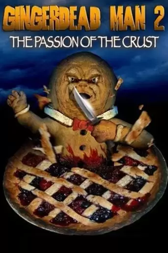 Gingerdead Man 2: Passion Of The Crust (2008)