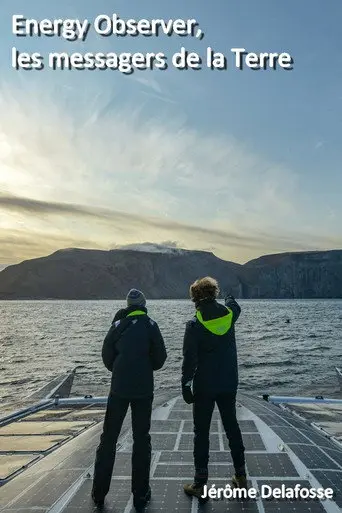 Energy Observer, les messagers de la Terre (2019)