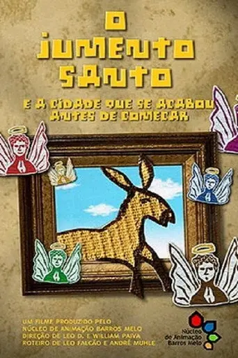 The Holy Donkey And The City That Was Finished Before It Began (2007)