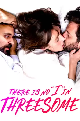 There Is No I In Threesome (2021)