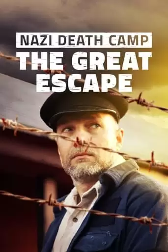 Escape From A Nazi Death Camp (2014)