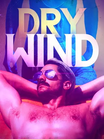 Dry Wind (2020)