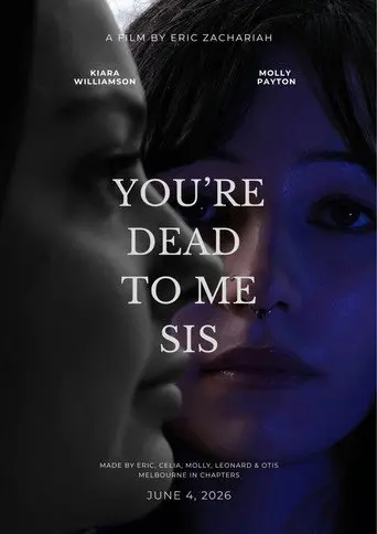 You're Dead To Me Sis (2026)