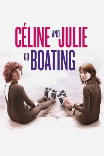 Celine And Julie Go Boating (1974)