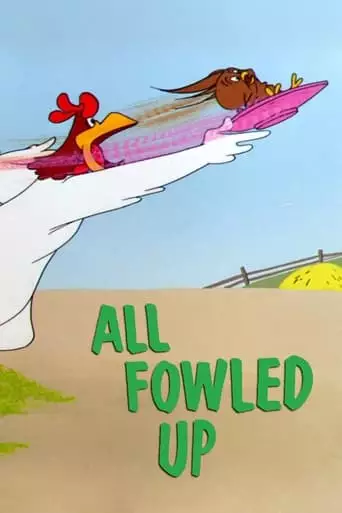 All Fowled Up (1955)