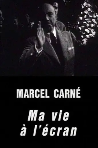 Marcel Carné: My Life in Film (1995)