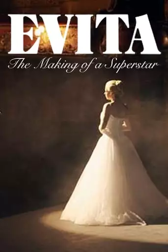 Evita: The Making Of A Superstar (2018)