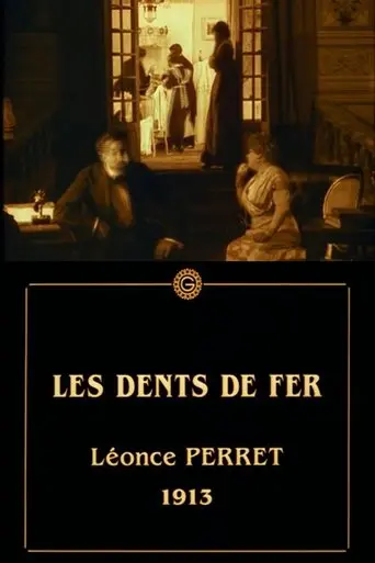 Les Dents De Fer (1913)