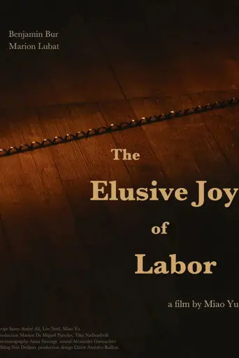 The Elusive Joy of Labor (2022)