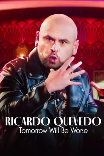 Ricardo Quevedo: Manana Sera Peor (2022)