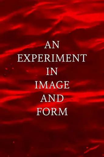 An Experiment In Image And Form (2024)