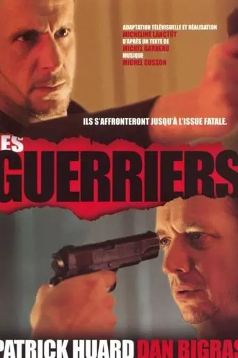 Les Guerriers (2004)