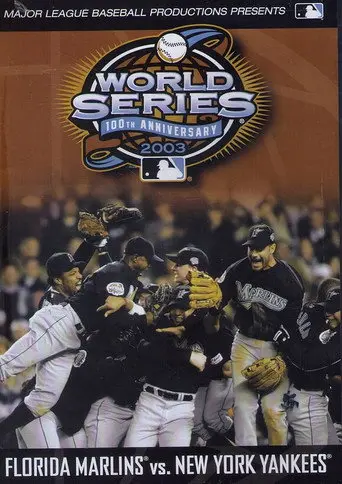 2003 Florida Marlins: The Official World Series Film (2003)