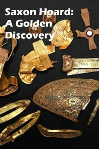 Saxon Hoard: A Golden Discovery (2012)
