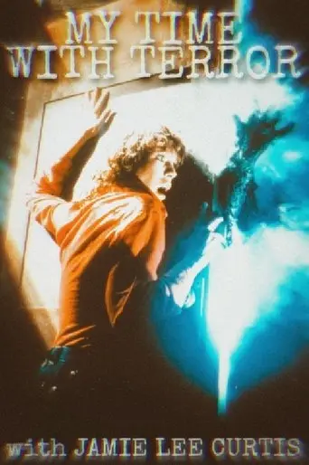 My Time with Terror with Jamie Lee Curtis (2013)