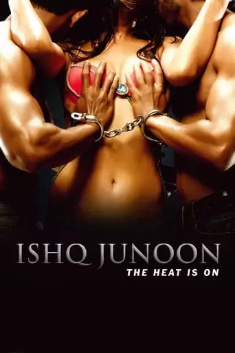 Ishq Junoon: The Heat Is On (2016)