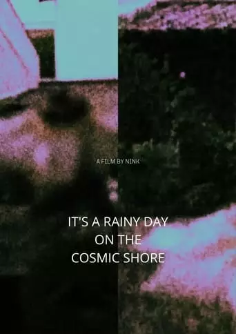 It's A Rainy Day On The Cosmic Shore (2023)