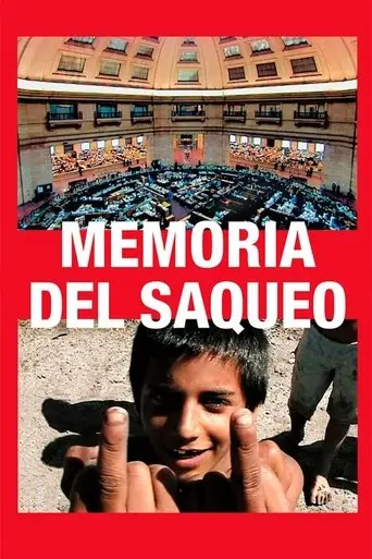 Memoria Del Saqueo (2004)