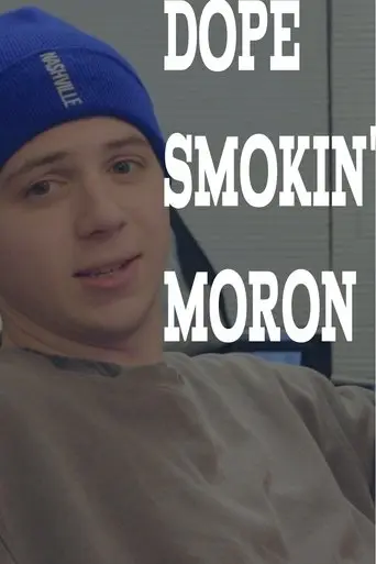 Dope Smokin' Moron (2025)