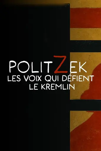 Politzek, the voices that challenge the Kremlin (2026)