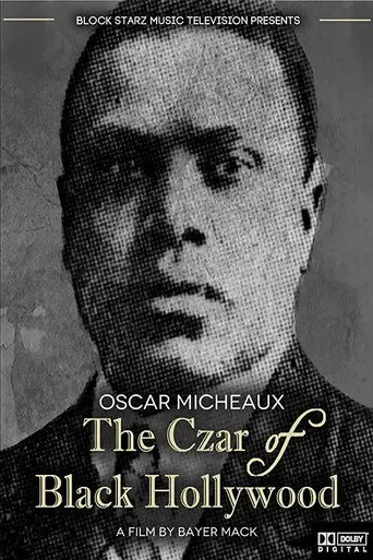 Oscar Micheaux: The Czar of Black Hollywood (2014)