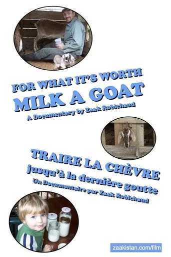 For What it's Worth, Milk a Goat (2012)