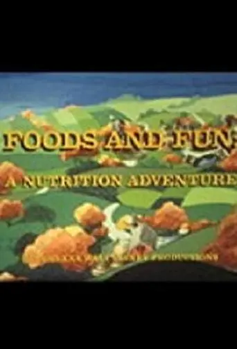 Foods And Fun: A Nutrition Adventure (1980)