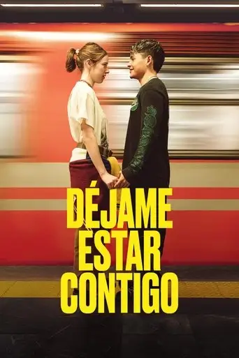 Déjame estar contigo (2025)