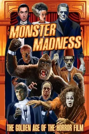 Monster Madness: The Golden Age of the Horror Film (2014)