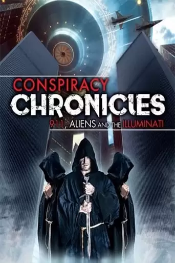 Conspiracy Chronicles: 9/11, Aliens And The Illuminati (2019)