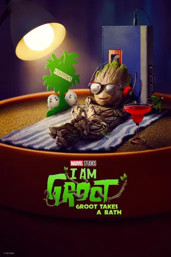 Groot Takes a Bath (2022)