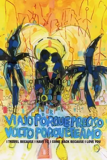 Viajo Porque Preciso, Volto Porque Te Amo (2009)