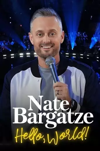 Nate Bargatze: Hello World (2023)