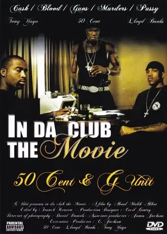 50 Cent & G-Unit: In Da Club - The Movie (2003)