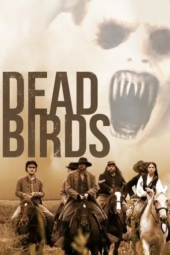 Dead Birds (2004)