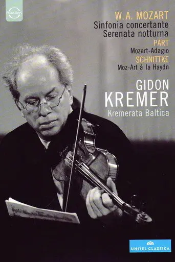 Gidon Kremer & Kremerata Baltica: Mozart, Pärt, Schnittke (2002)