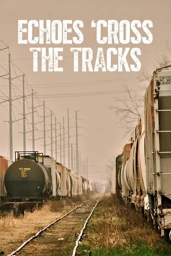 Echoes 'Cross the Tracks (2012)