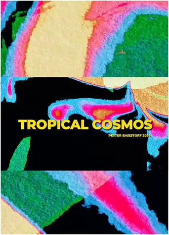 Tropical Cosmos (2024)