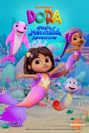 Dora the Explorer: Mermaid Adventures (2025)