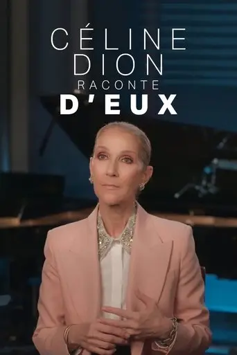 Céline Dion raconte D'eux (2025)