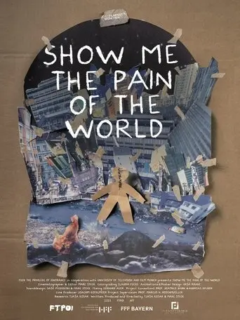 Show Me the Pain of the World (2025)