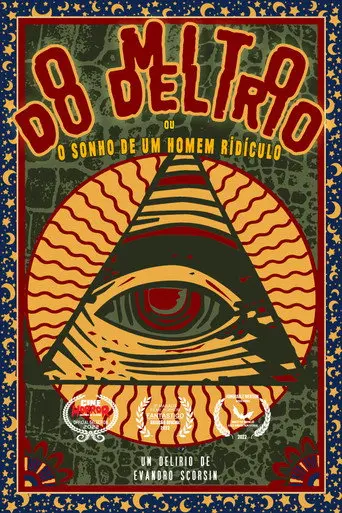O Mito do Delírio ou o sonho de um homem ridículo (2022)
