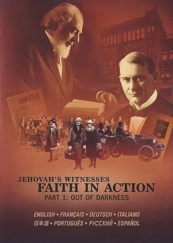 Jehovah's Witnesses - Faith In Action, Part 1: Out Of Darkness (2010)