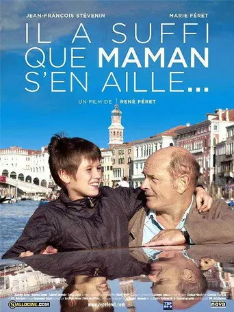 Il a suffi que maman s'en aille… (2007)