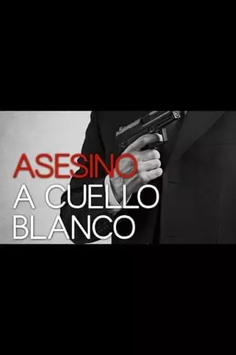 White Collar Killer (2013)