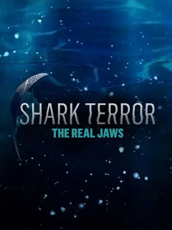 Shark Terror: The Real Jaws (2019)