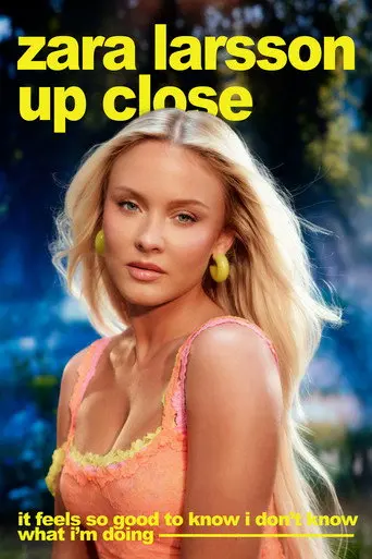 Zara Larsson - Up Close (2025)