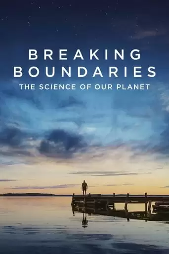 Breaking Boundaries: The Science Of Our Planet (2021)