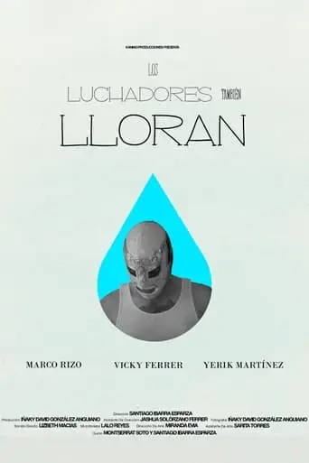 Los Luchadores Tambien Lloran (2024)