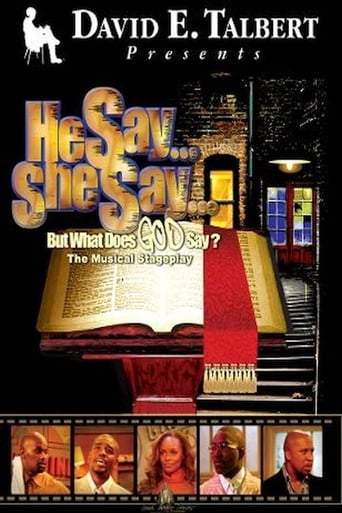 He Say... She Say... But What Does GOD Say? (2004)
